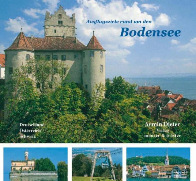 Ausflugsziele rund um den Bodensee, Deutschland, Österreich, Schweiz