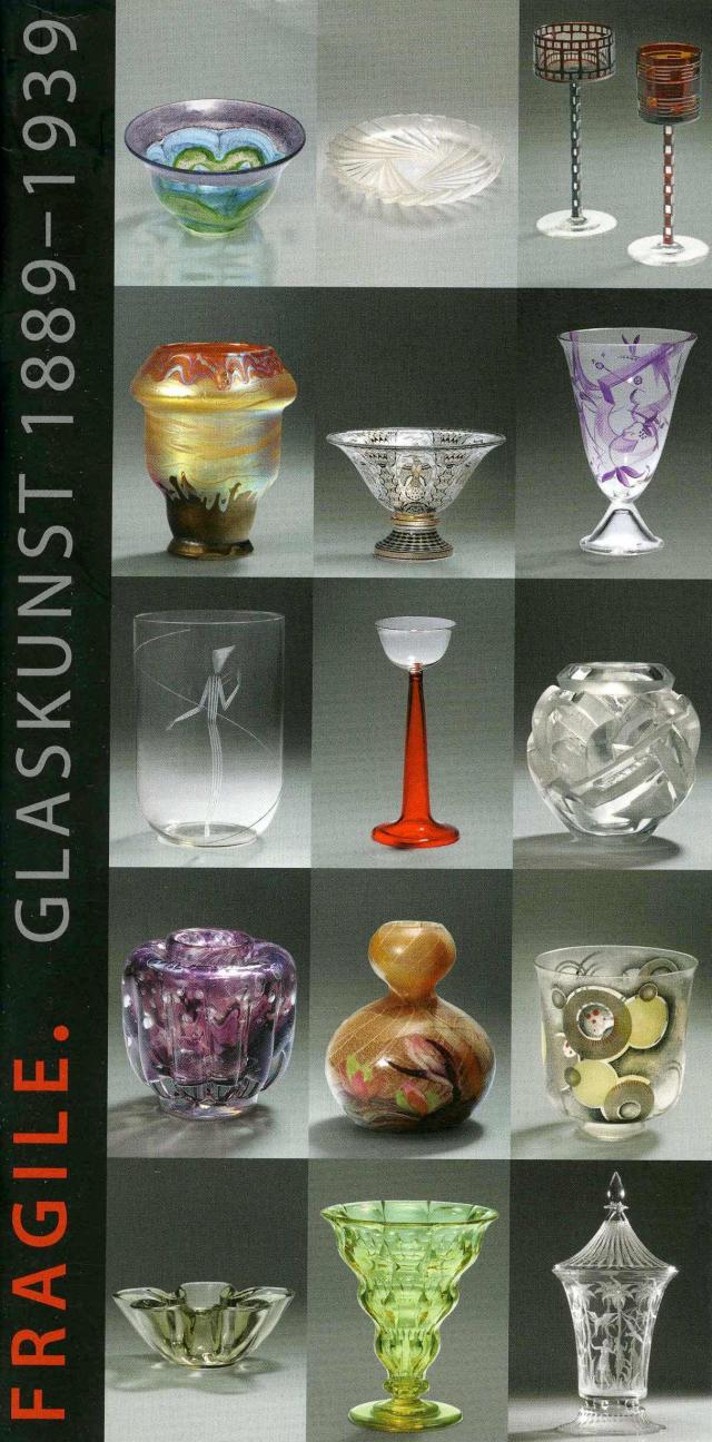 Fragile. Glaskunst 1889-1939
