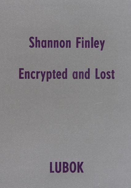 Shannon Finley: Encrypted and Lost