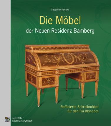 Die Möbel der Neuen Residenz Bamberg