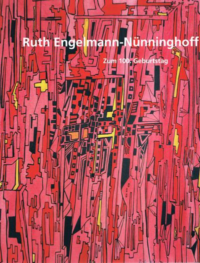 Ruth Engelmann-Nünninghoff: Zum 100. Geburtstag