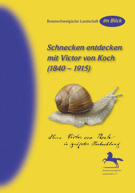 Schnecken entdecken mit Victor von Koch (1840-1915)