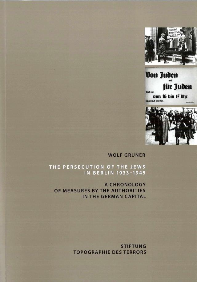The persecution of the Jews in Berlin 1933-1945