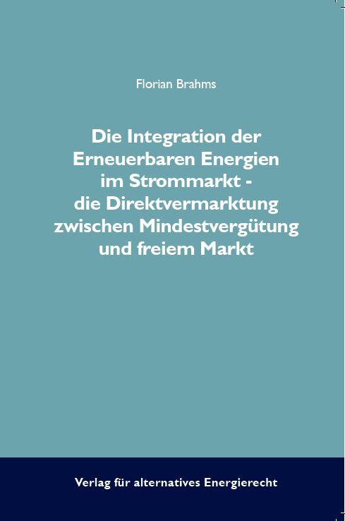 Die Integration der Erneuerbaren Energien im Strommarkt
