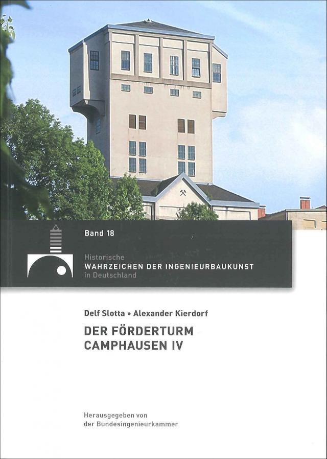 Der Förderturm Camphausen IV