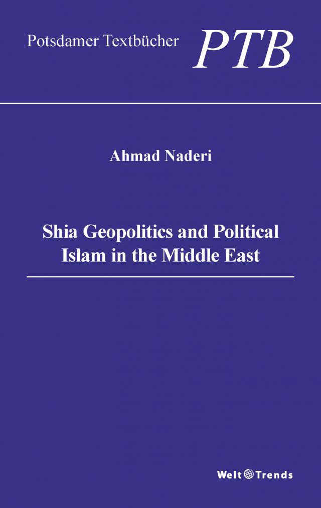Shia Geopolitics and Political Islam in the Middle East