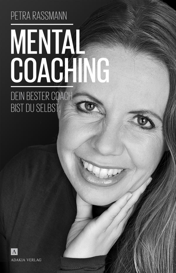 Mentalcoaching - Dein bester Coach bist du selbst