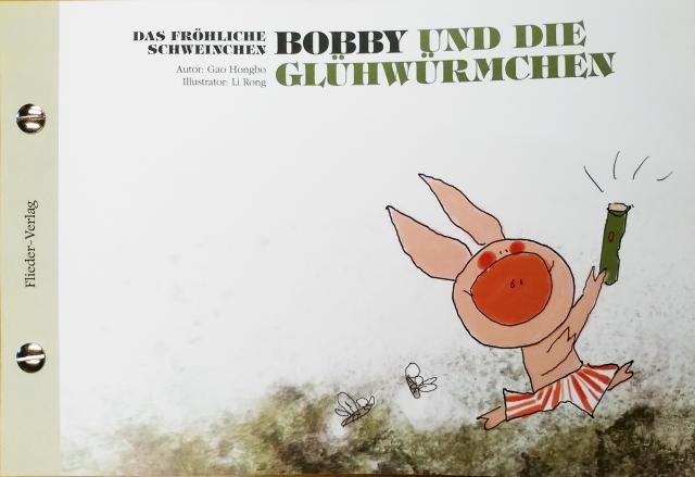 Das fröhliche Schweinchen Bobby und die kleine Raupe / Das fröhliche Schweinchen Bobby und die Glühwürmchen