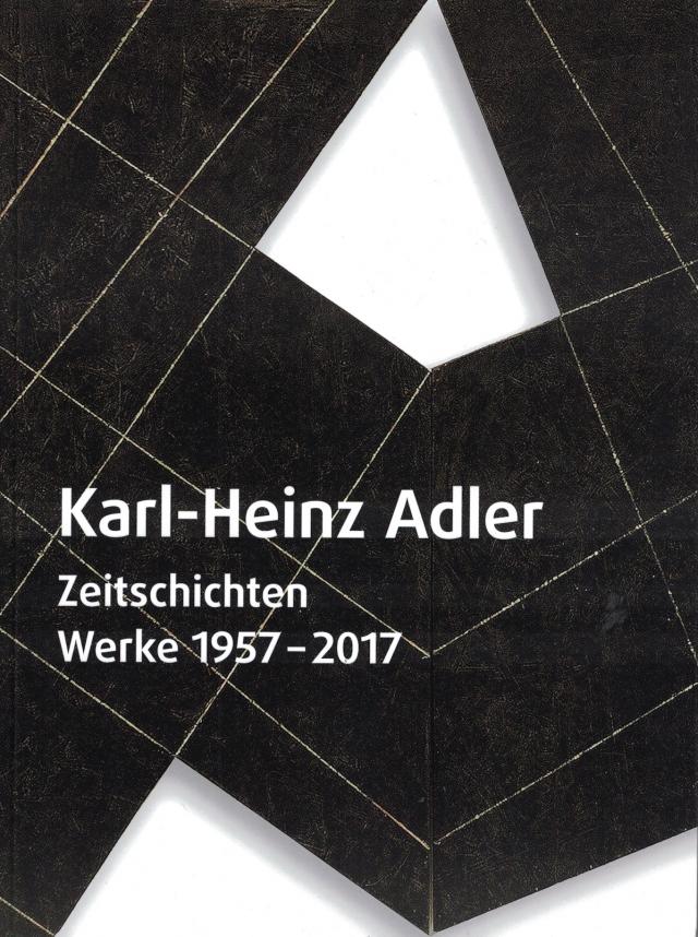 Karl-Heinz Adler: Zeitschichten