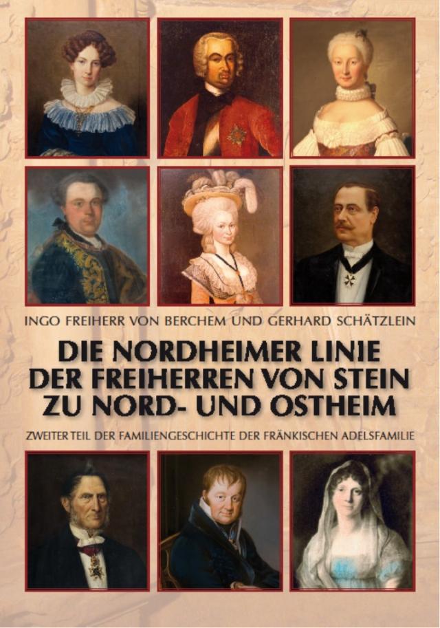 Die Nordheimer Linie der Freiherren von Stein zu Nord- und Ostheim