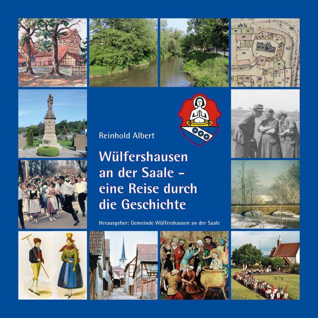 Wülfershausen an der Saale - eine Reise durch die Geschichte