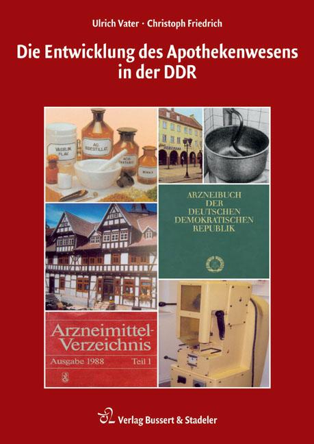 Die Entwicklung des Apothekenwesens in der DDR