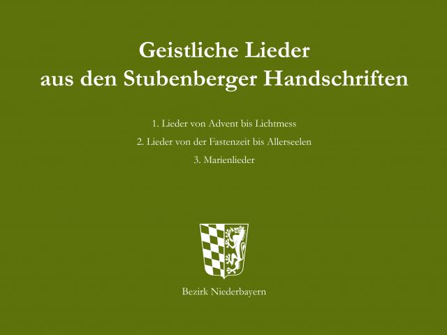Geistliche Lieder aus den Stubenberger Handschriften