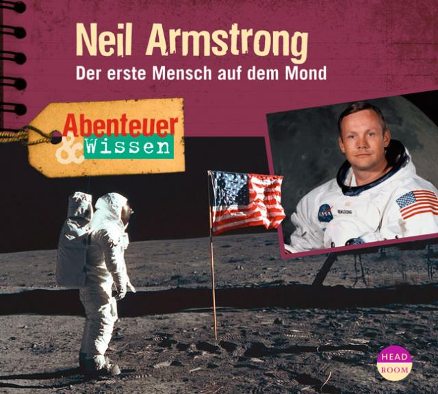 Abenteuer & Wissen: Neil Armstrong