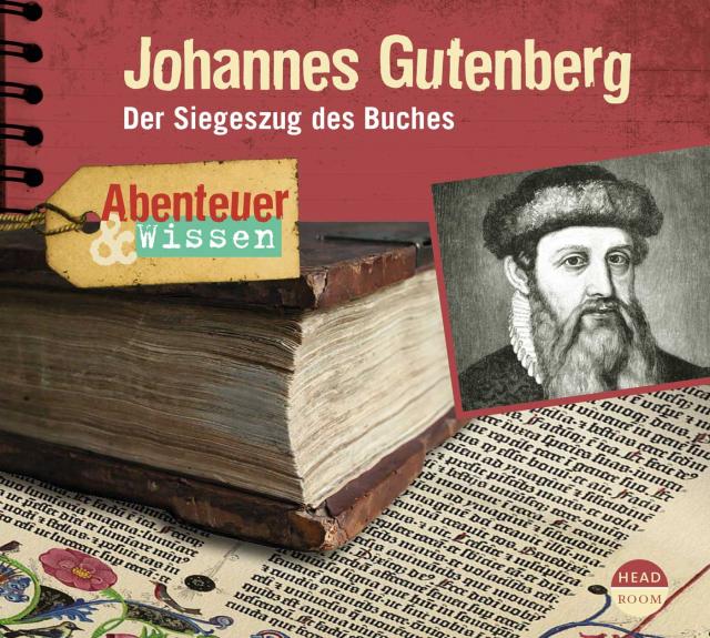 Abenteuer & Wissen: Johannes Gutenberg