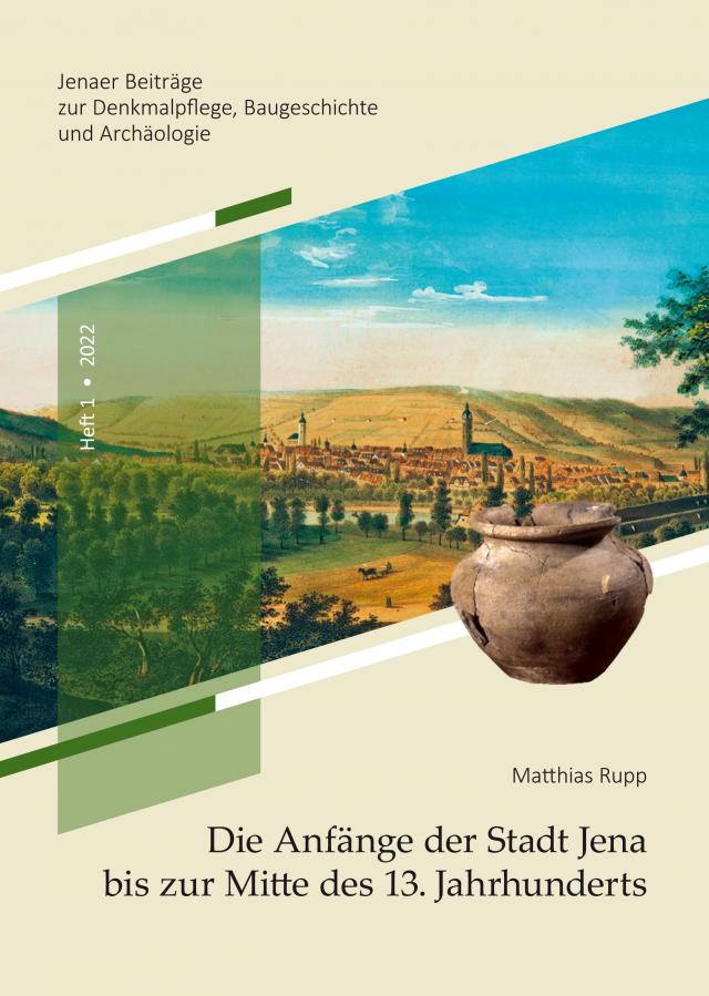 Die Anfänge der Stadt Jena bis zur Mitte des 13. Jahrhunderts