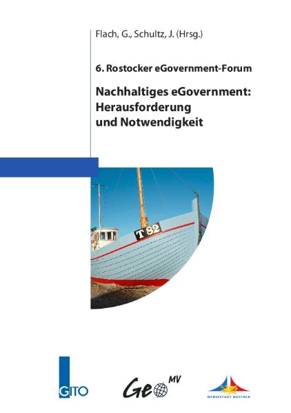 6. Rostocker eGovernment-Forum 2011 - Nachhaltiges eGovernment