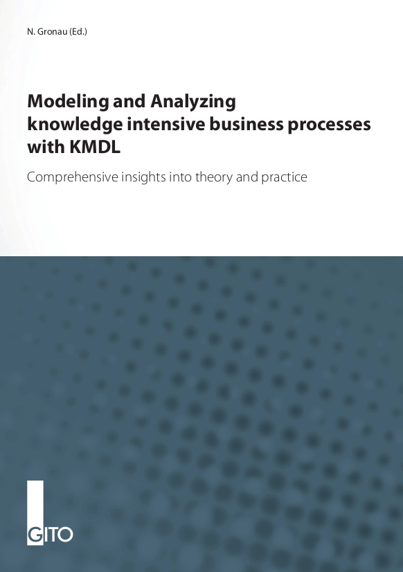 Modeling and Analyzing knowledge intensive business processes with KMDL