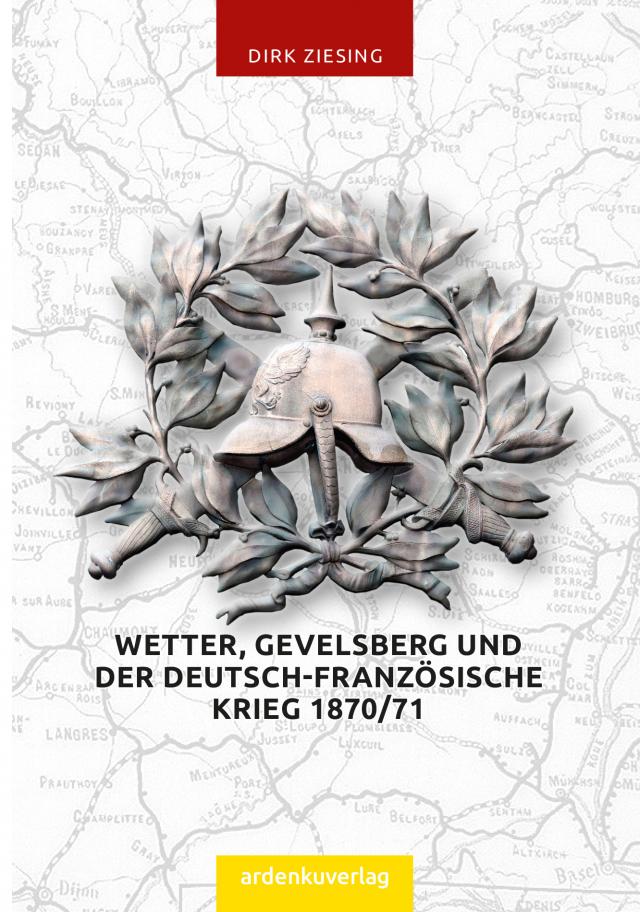 Wetter, Gevelsberg und der Deutsch-Französiche Krieg
