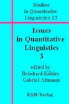 Issues in Quantitative Linguistics 3