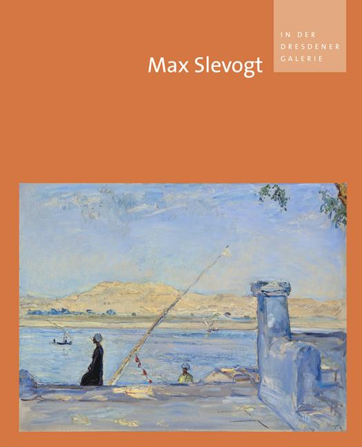 Max Slevogt in der Dresdener Galerie