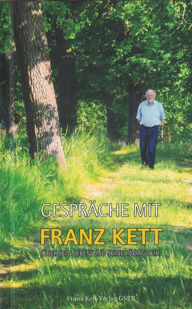 Gespräche mit Franz Kett