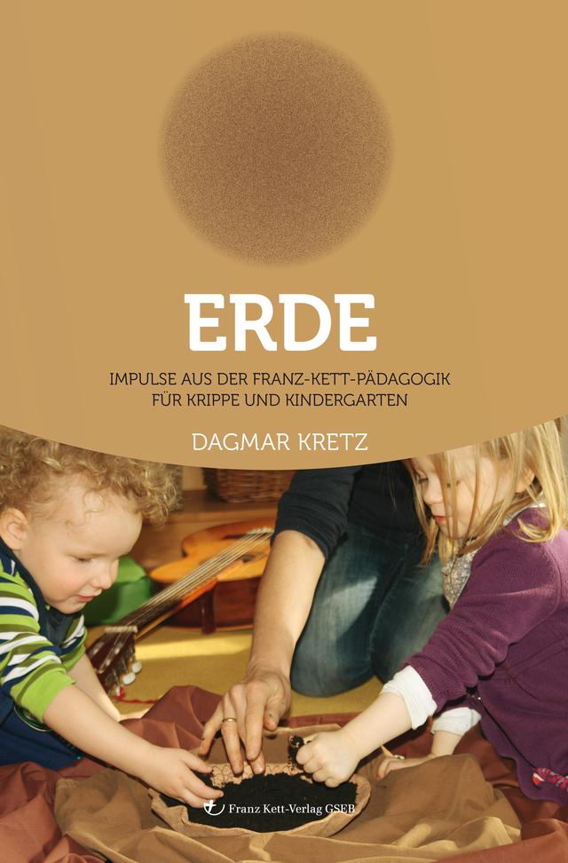Erde - Praxisbuch Franz Kett-Pädagogik