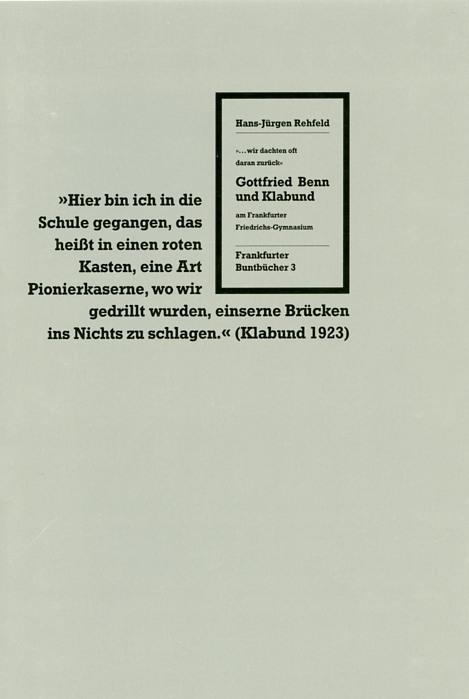 Gottfried Benn und Klabund am Frankfurter Friedrichs-Gymnasium