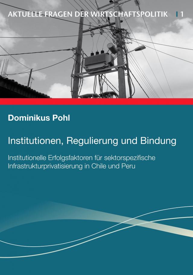 Institutionen, Regulierung und Bindung