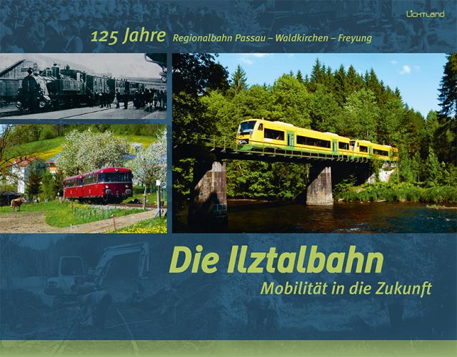 Die Ilztalbahn – Mobilität in die Zukunft