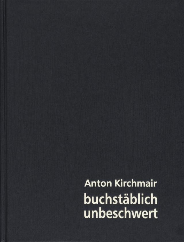 Anton Kirchmair: buchstäblich unbeschwert