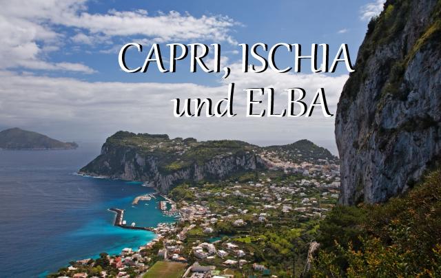 Capri, Ischia und Elba - Ein Bildband