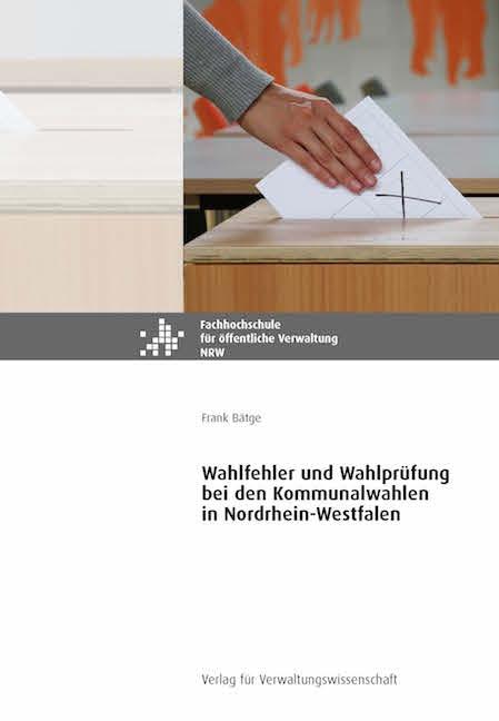 Wahlfehler und Wahlprüfung bei den Kommunalwahlen in Nordrhein-Westfalen