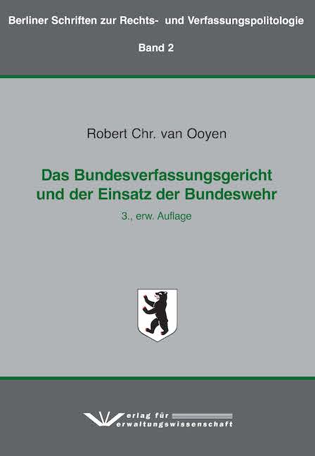 Das Bundesverfassungsgericht und der Einsatz der Bundeswehr