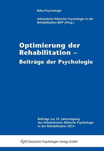 Optimierung der Rehabilitation - Beiträge der Psychologie