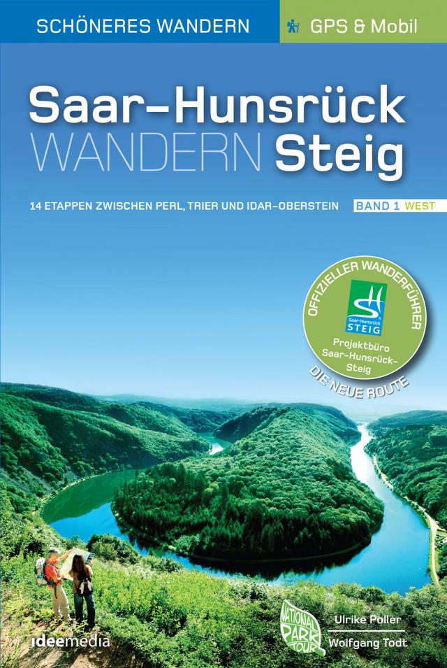 Saar-Hunsrück-Steig - Die neue Trasse Band 1 (Perl/Trier - Idar-Oberstein). Offizieller Wanderführer.