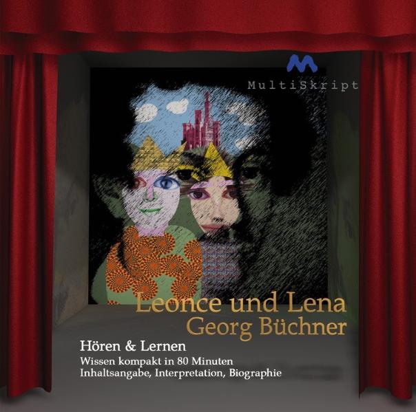 Leonce und Lena, Hören & Lernen