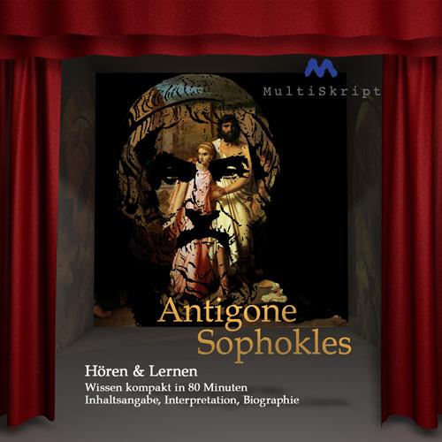 Antigone, Sophokles, Hören & Lernen