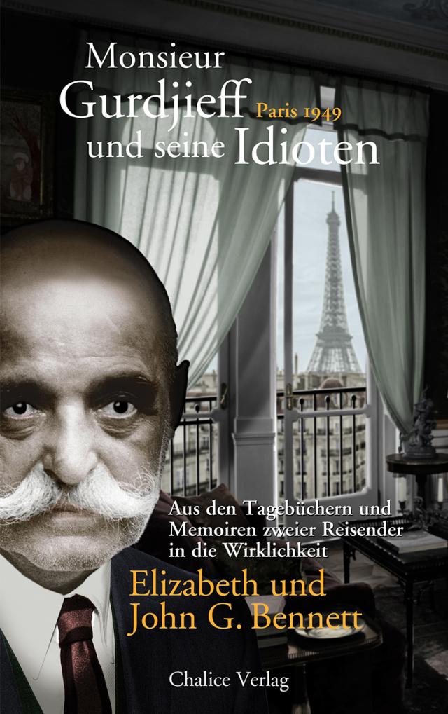 Monsieur Gurdjieff und seine Idioten – Paris 1949