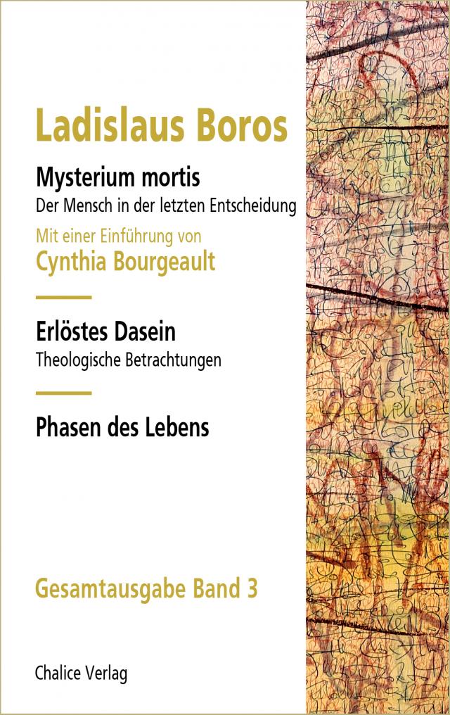 Mysterium mortis | Erlöstes Dasein | Phasen des Lebens