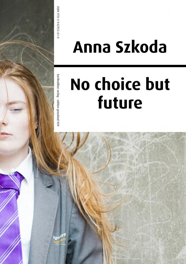 Anna Szkoda – No choice but future