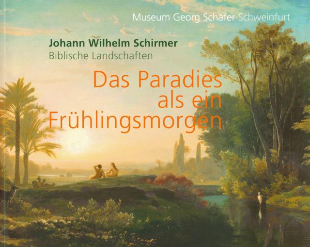 Johann Wilhelm Schirmer Biblische Landschaften