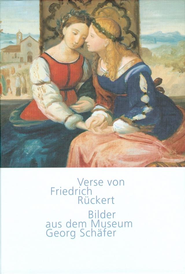 Verse von Friedrich Rückert - Bilder aus dem Museum Georg Schäfer