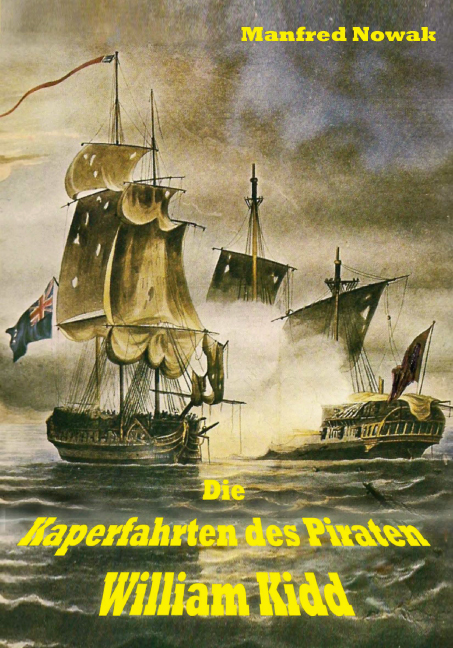 Die Kaperfahrten des Piraten William Kidd