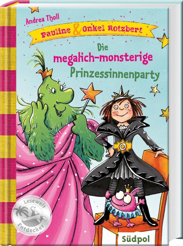 Pauline & Onkel Rotzbert – Die megalich-monsterige Prinzessinnenparty