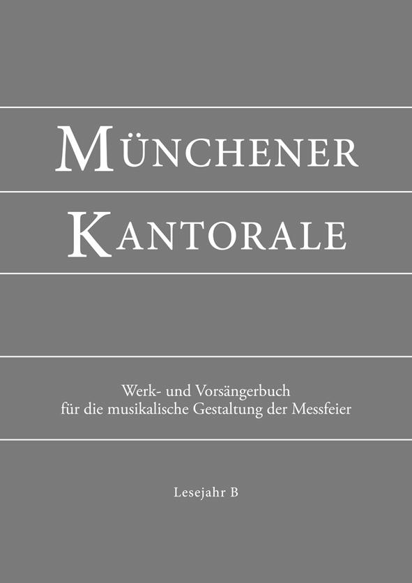 Münchener Kantorale: Lesejahr B. Werkbuch