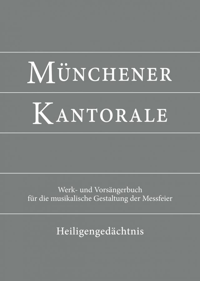 Münchener Kantorale: Heiligengedächtnis (Band H). Werkbuch