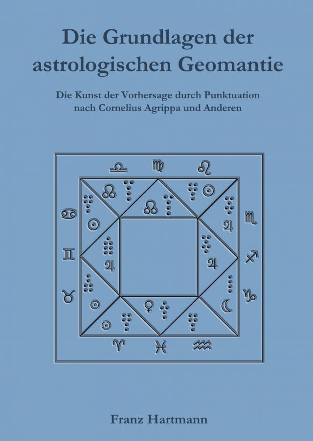 Die Grundlagen der astrologischen Geomantie