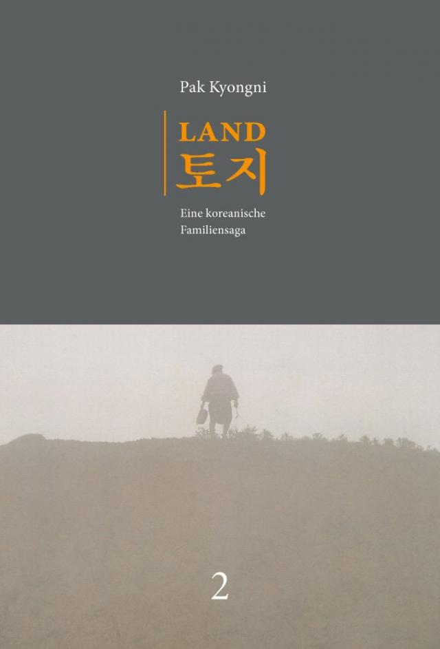 Land. Eine koreanische Familiensaga / Land. Eine koreanische Familiensaga. Band 2 (2. Aufl.)