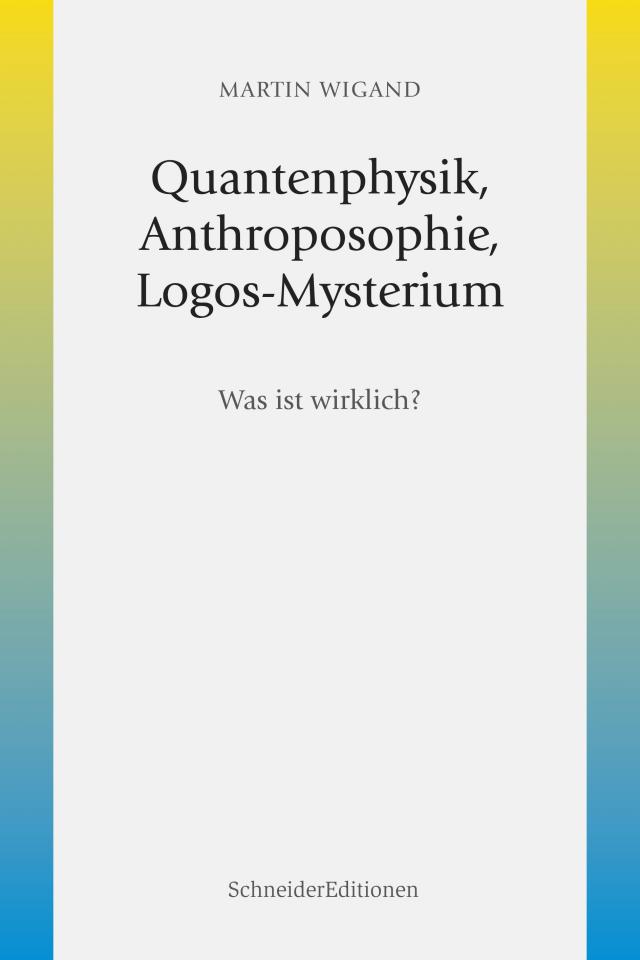 Quantenphysik, Anthroposophie, Logos-Mysterium